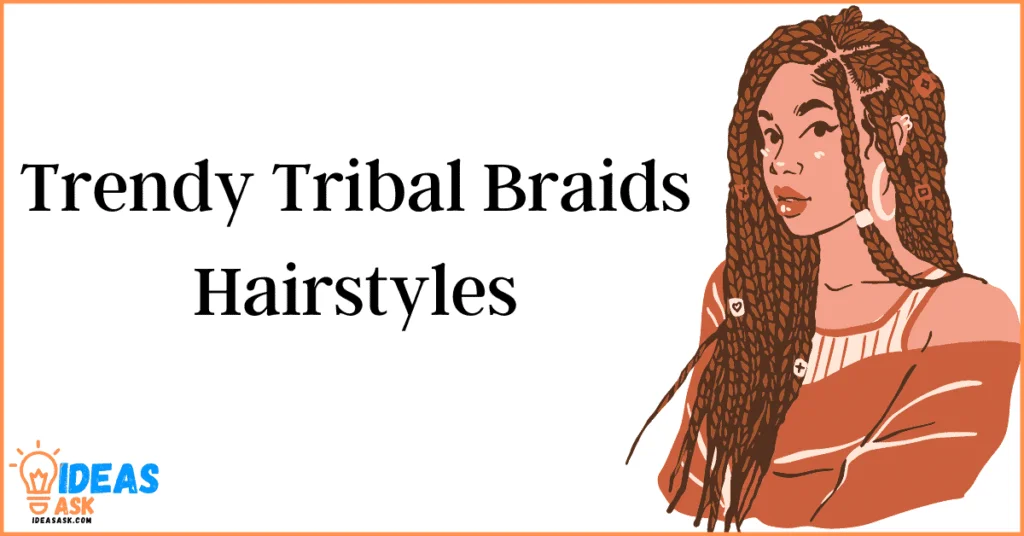 Tribal Braids