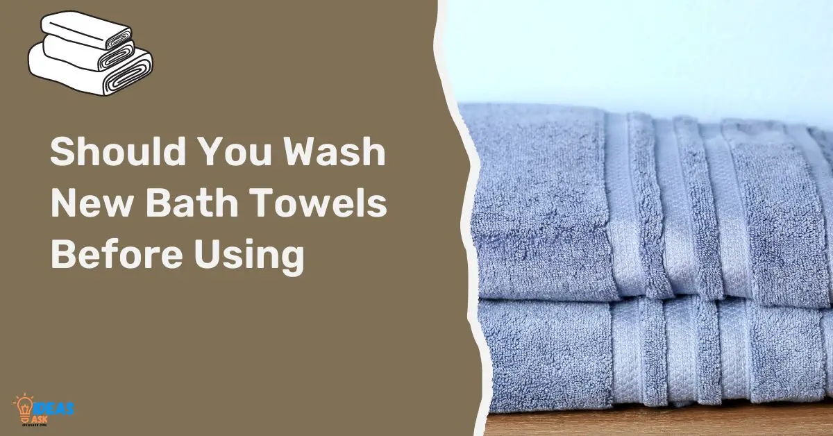 Should You Wash New Bath Towels Before Using