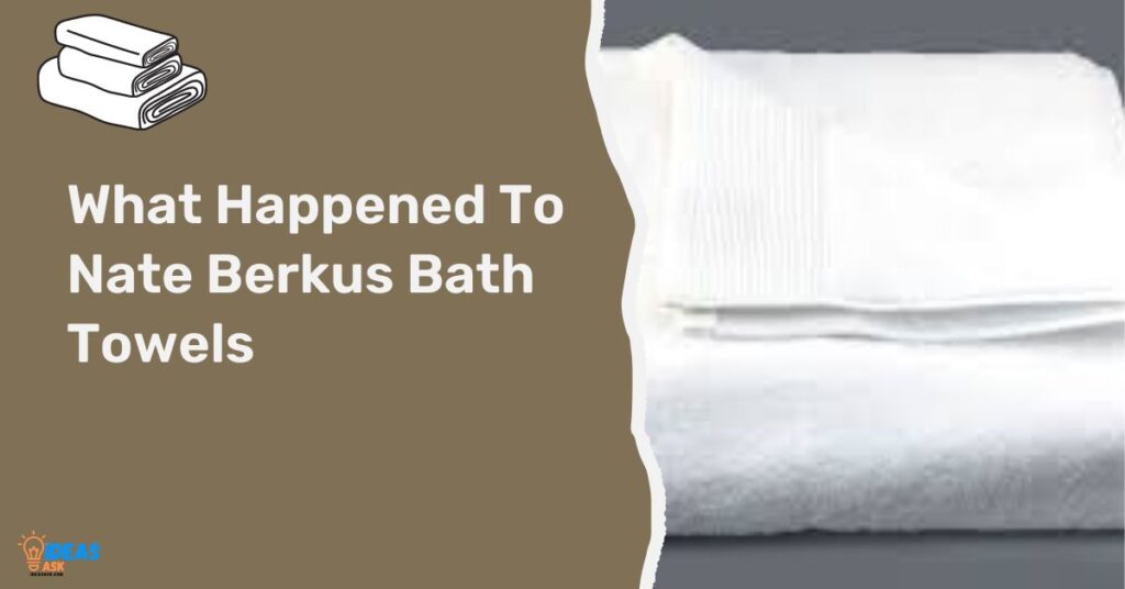 What Happened To Nate Berkus Bath Towels Everyone Should Know   What Happened To Nate Berkus Bath Towels 1024x536 