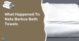 What Happened To Nate Berkus Bath Towels: Everyone Should Know