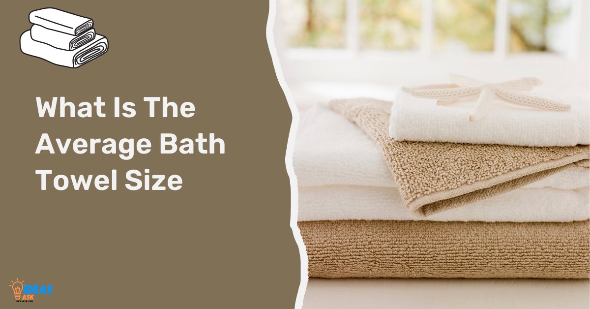 What Is The Average Bath Towel Size