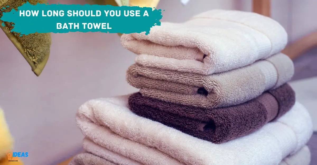 How Long Should You Use A Bath Towel For Safety