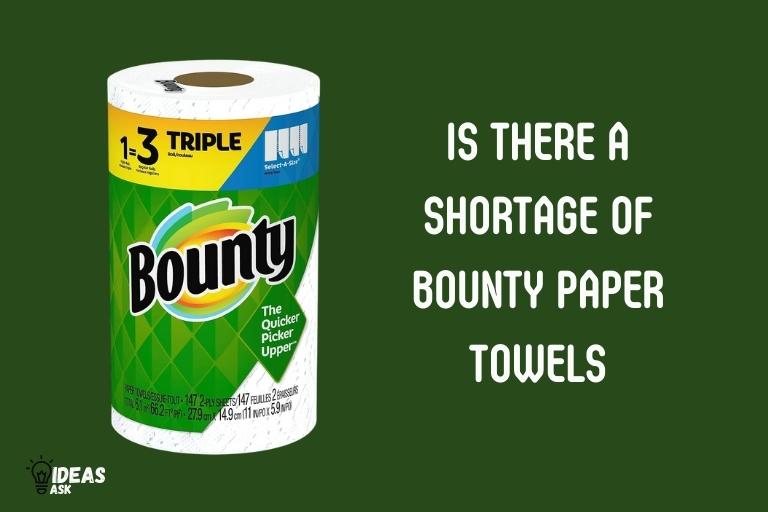is there a shortage of bounty paper towels