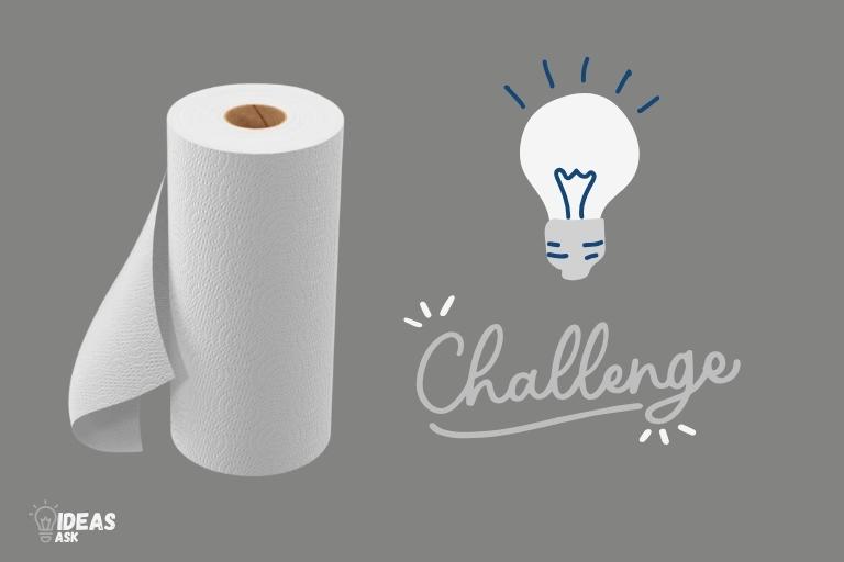 paper towel challenge ideas