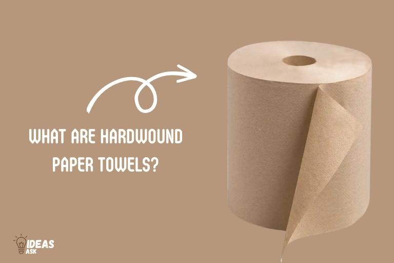 what are hardwound paper towels