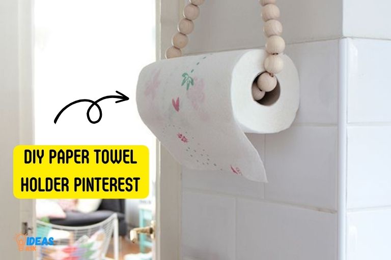 Diy Paper Towel Holder Pinterest