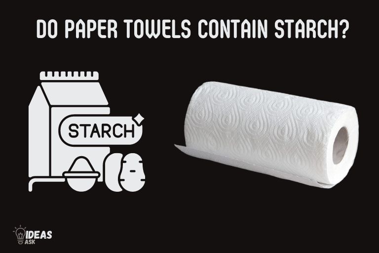 Do Paper Towels Contain Starch