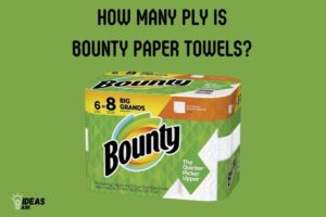 How Many Ply Is Bounty Paper Towels? 2 Ply and 3 Ply!
