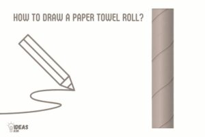 How to Draw a Paper Towel Roll? 6 Easy Steps!