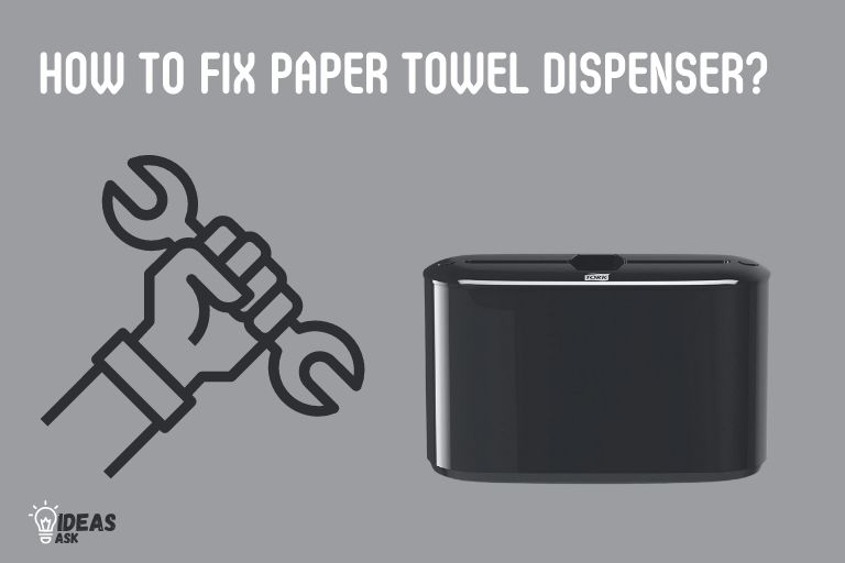 how to fix paper towel dispenser