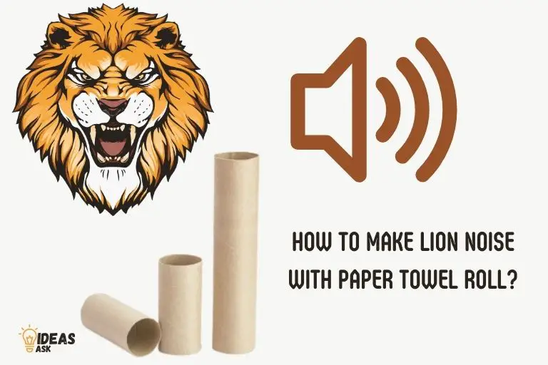 how to make lion noise with paper towel roll