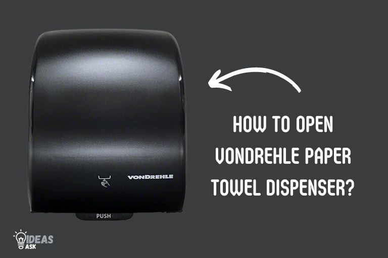 how to open vondrehle paper towel dispenser