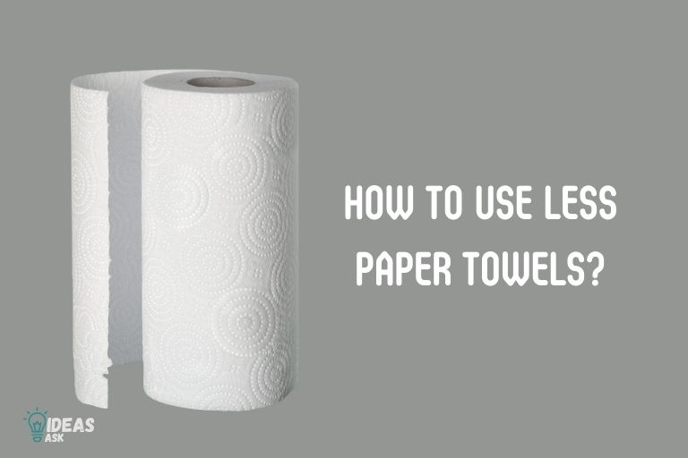 how to use less paper towels