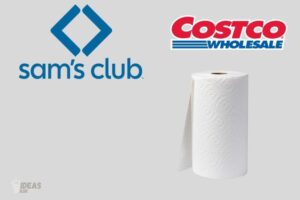 Sam’S Club Vs Costco Paper Towels! 10 Features Comparison