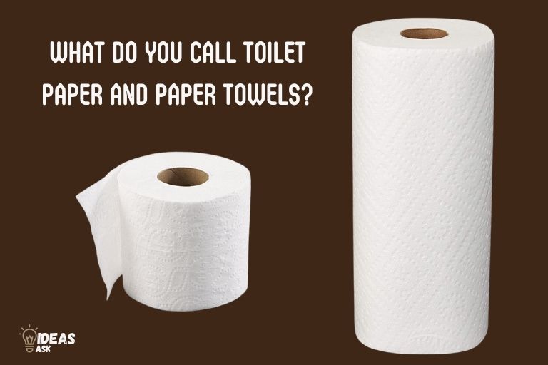 what do you call toilet paper and paper towels