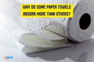 Why Do Some Paper Towels Absorb More Than Others?