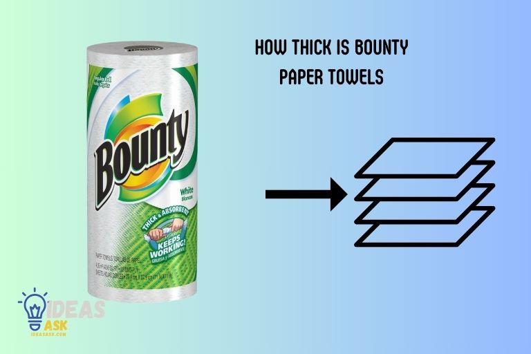 How Thick Is Bounty Paper Towels