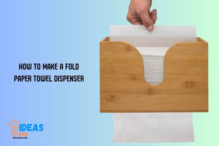 How to Make a Fold Paper Towel Dispenser