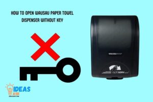 How to Open Wausau Paper Towel Dispenser Without Key?