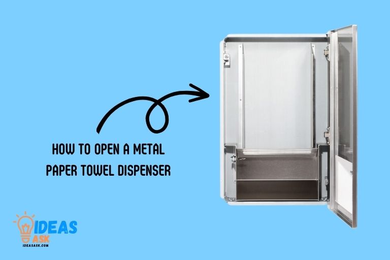 How to Open a Metal Paper Towel Dispenser