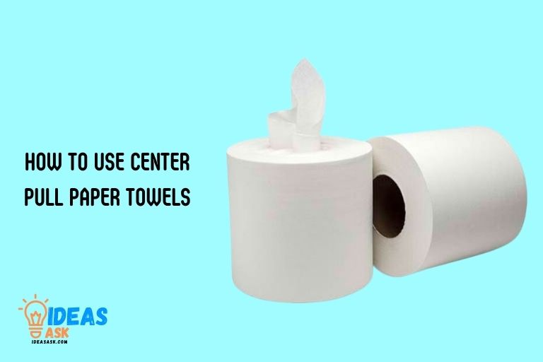 How to Use Center Pull Paper Towels 1