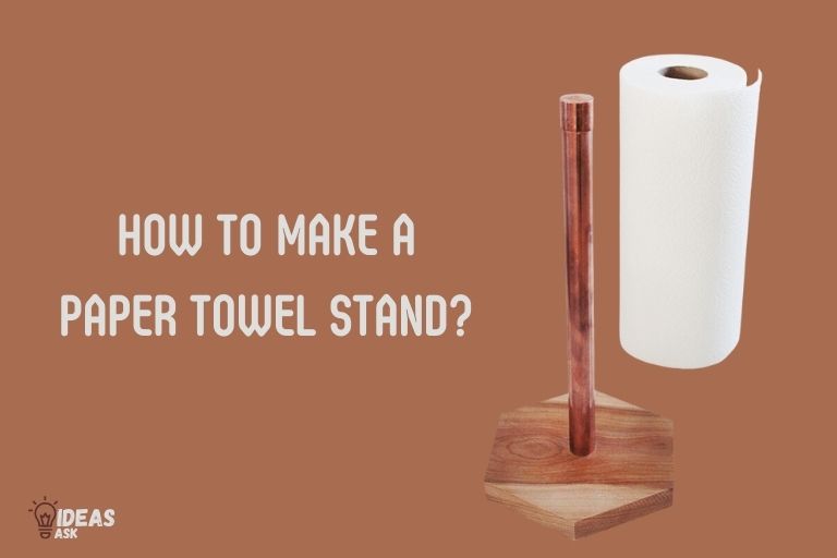how to make a paper towel stand