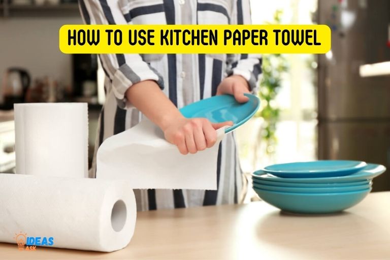 how to use kitchen paper towel