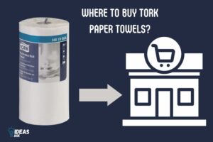 Where to Buy Tork Paper Towels? Amazon, Walmart!