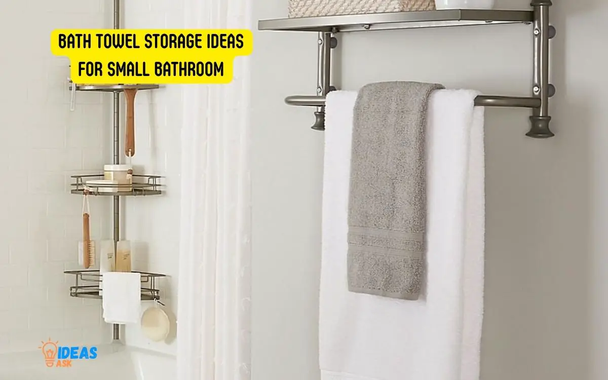 Bath Towel Storage Ideas for Small Bathroom