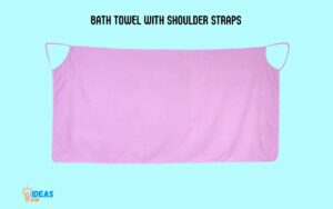Bath Towel With Shoulder Straps! A Comprehensive Guide!