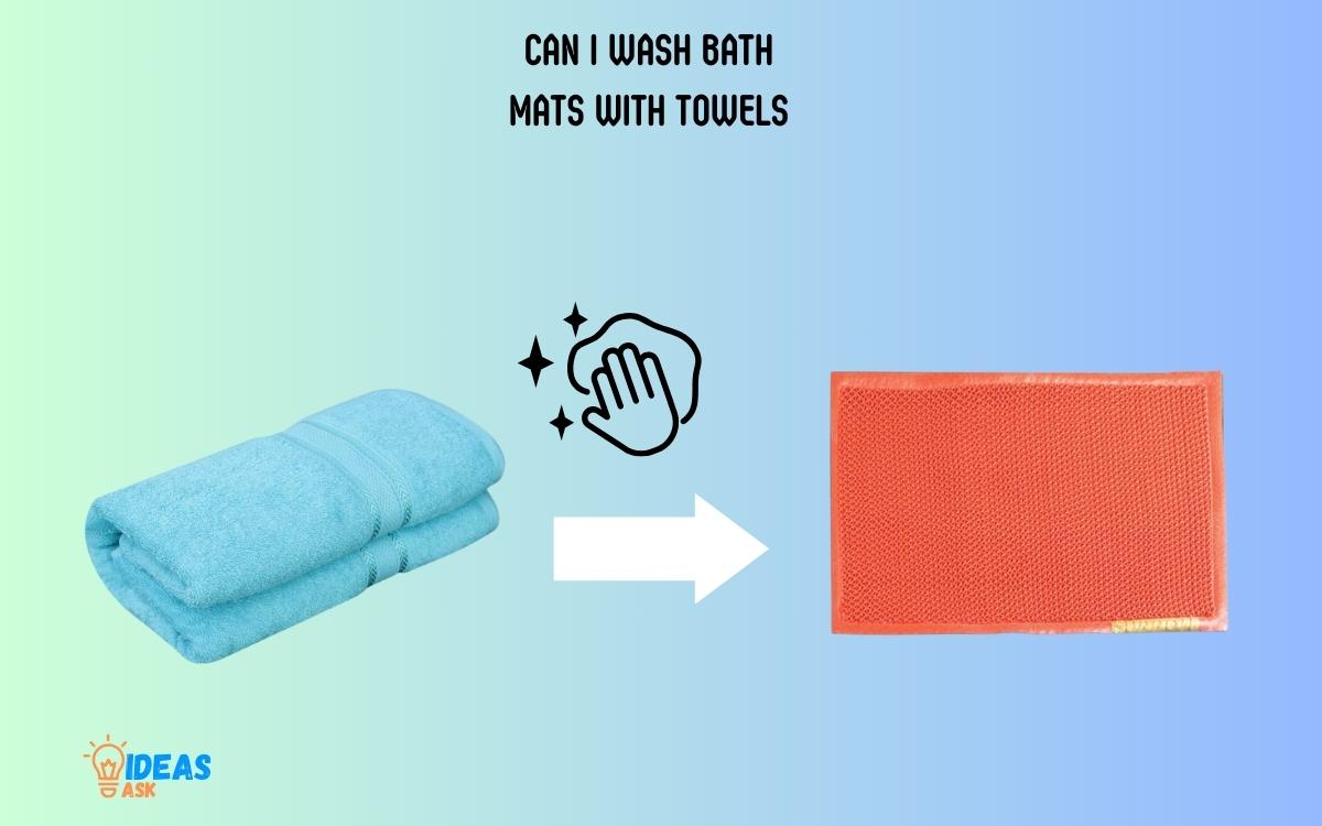 Can I Wash Bath Mats with Towels