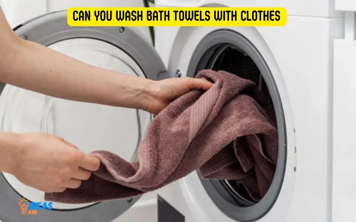 Can You Wash Bath Towels with Clothes