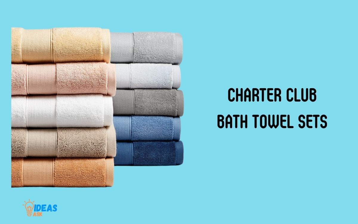 Charter Club Bath Towel Sets