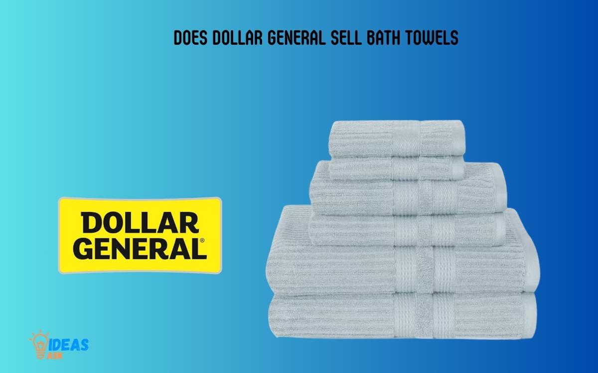 Does Dollar General Sell Bath Towels