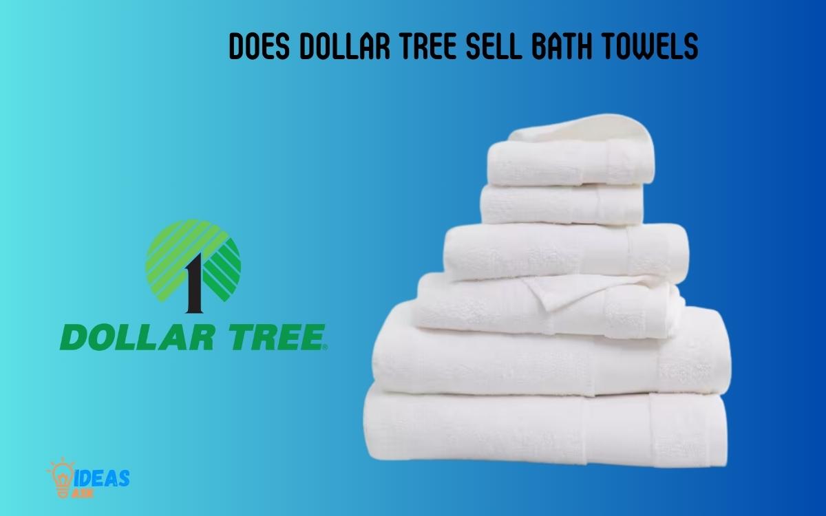 Does Dollar Tree Sell Bath Towels