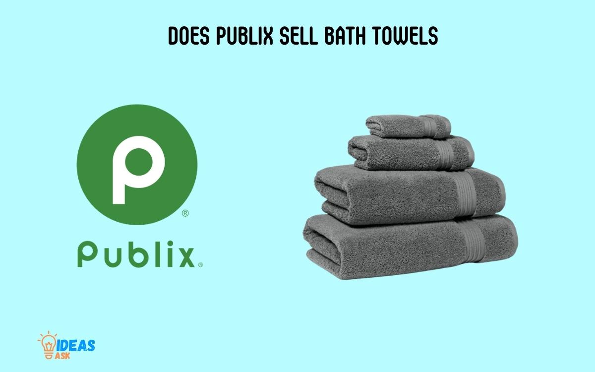 Does Publix Sell Bath Towels