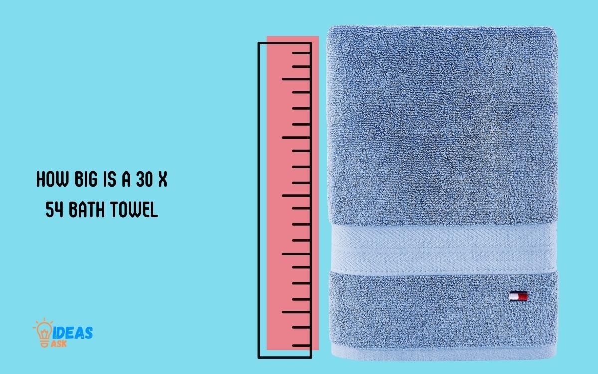 How Big Is a 30 X 54 Bath Towel