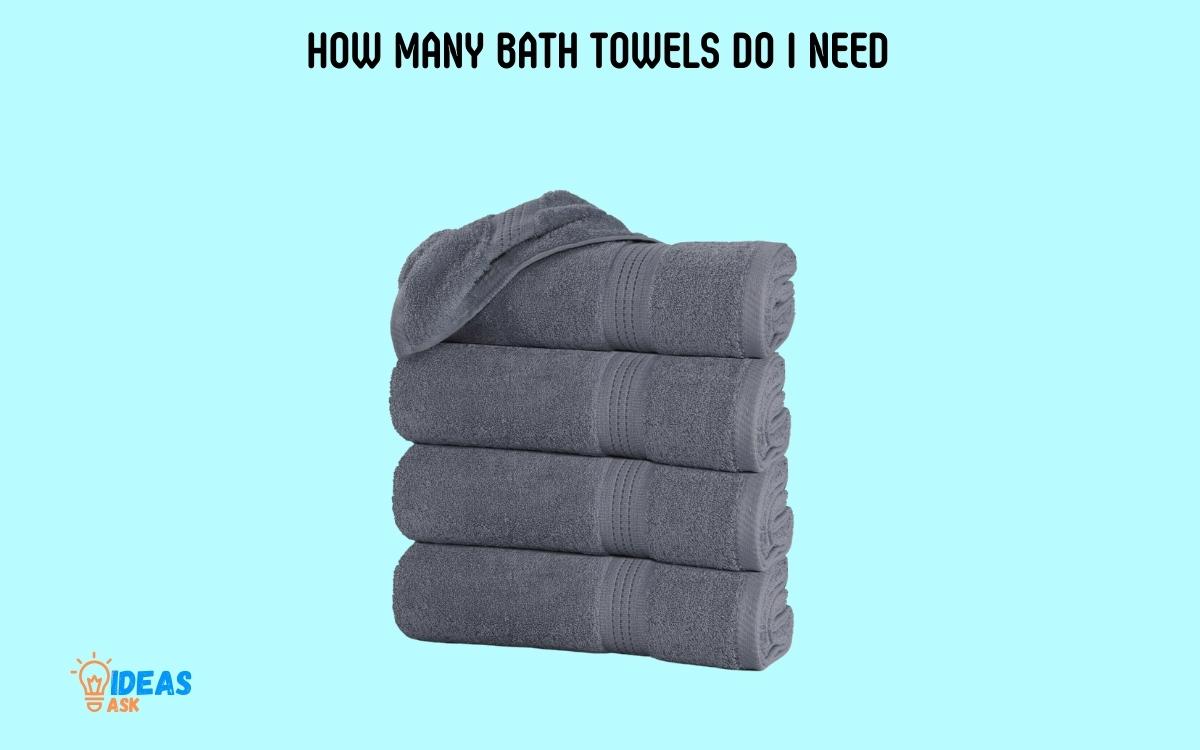 How Many Bath Towels Do I Need