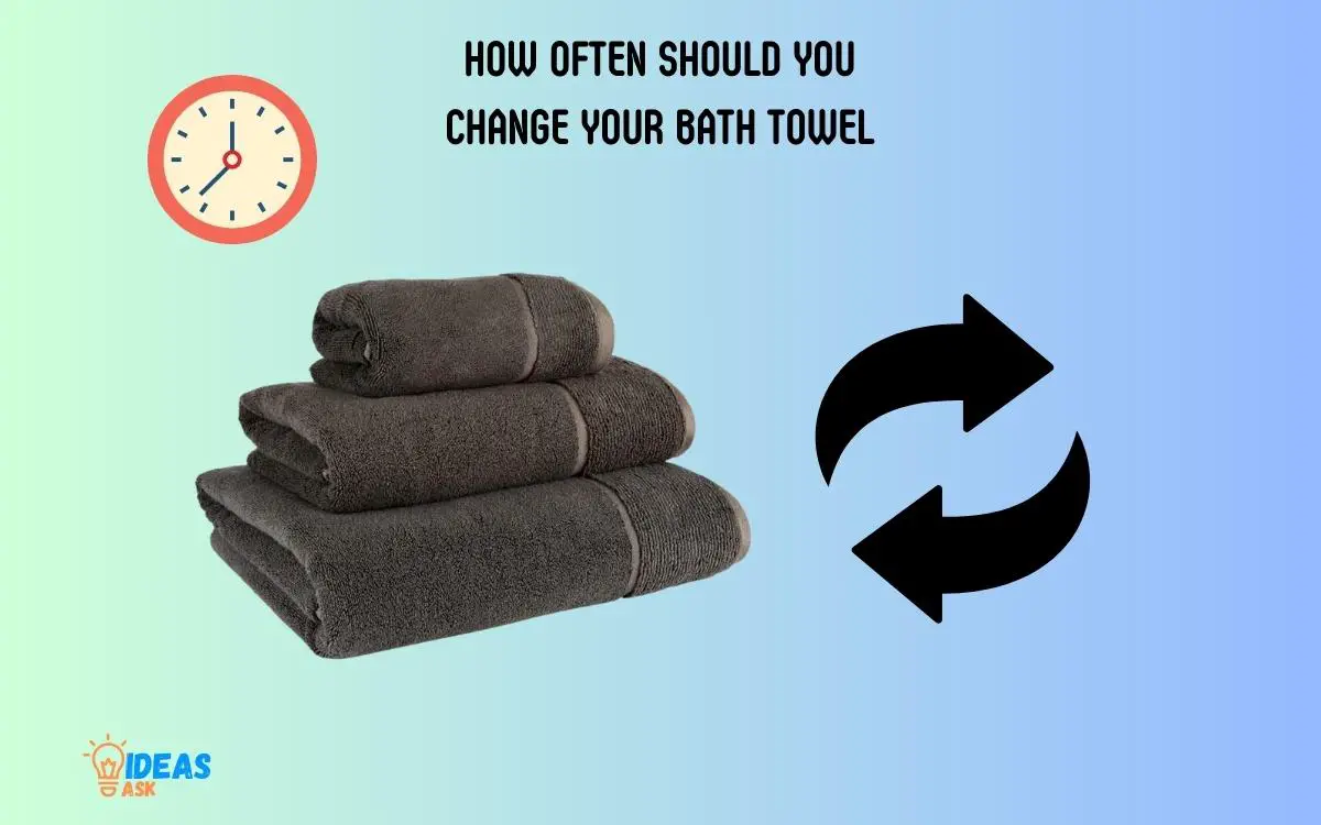 How Often Should You Change Your Bath Towel