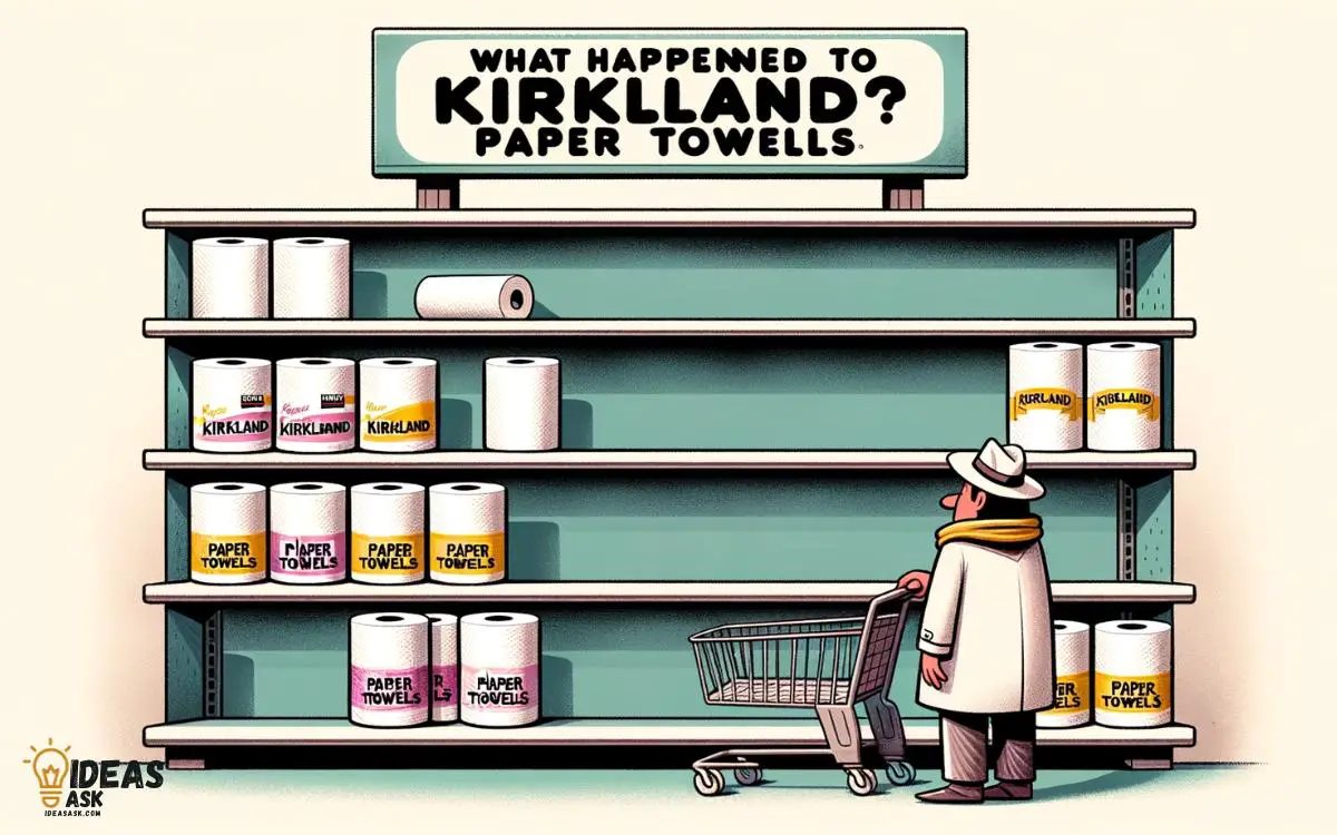 What Happened to Kirkland Paper Towels  Find Out