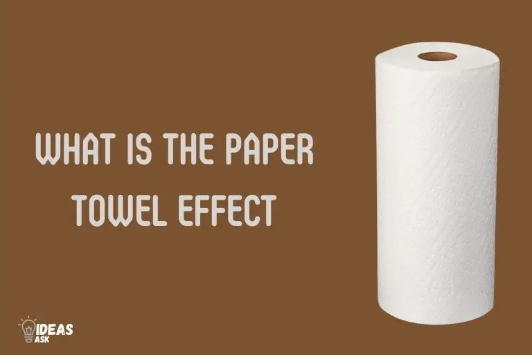 what is the paper towel effect