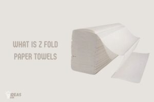 What is Z Fold Paper Towels? ‘Z’ shape Paper Towel!