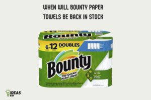 When Will Bounty Paper Towels Be Back in Stock? Soon!