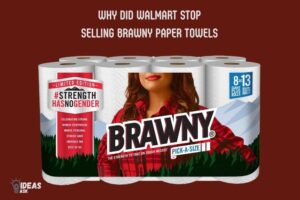 why did walmart stop selling brawny paper towels