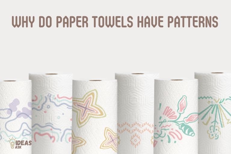 why do paper towels have patterns