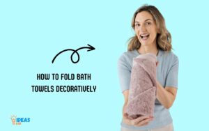 How to Fold Bath Towels Decoratively? Discover!