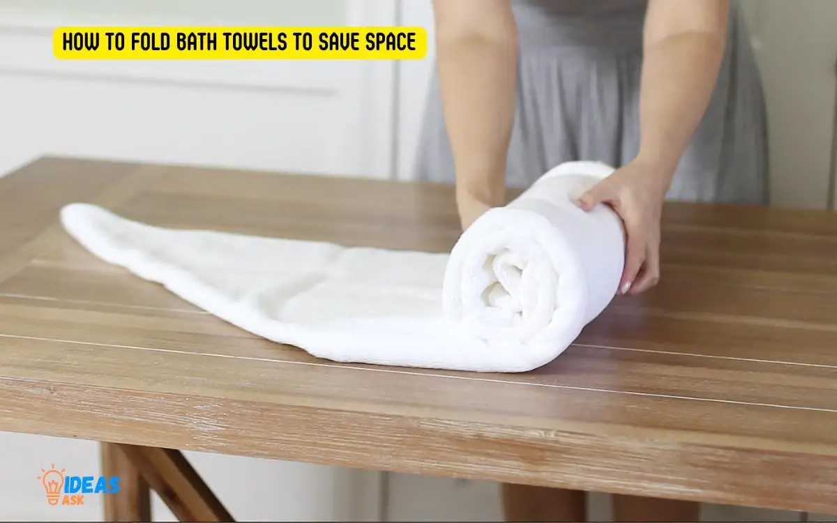 How to Fold Bath Towels to Save Space