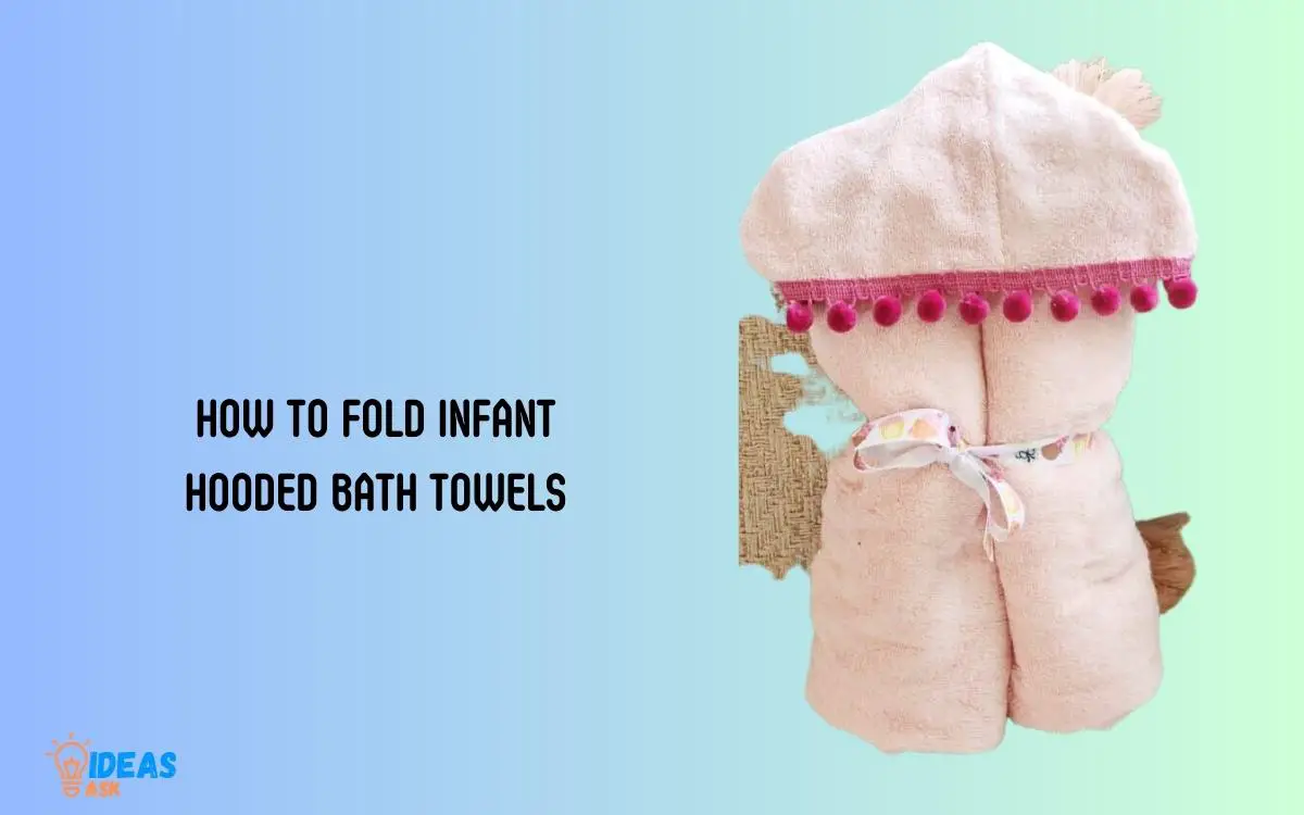 How to Fold Infant Hooded Bath Towels