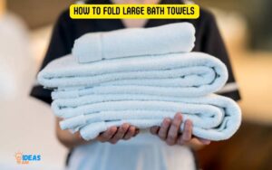 How to Fold Large Bath Towels? 5 Easy Steps!