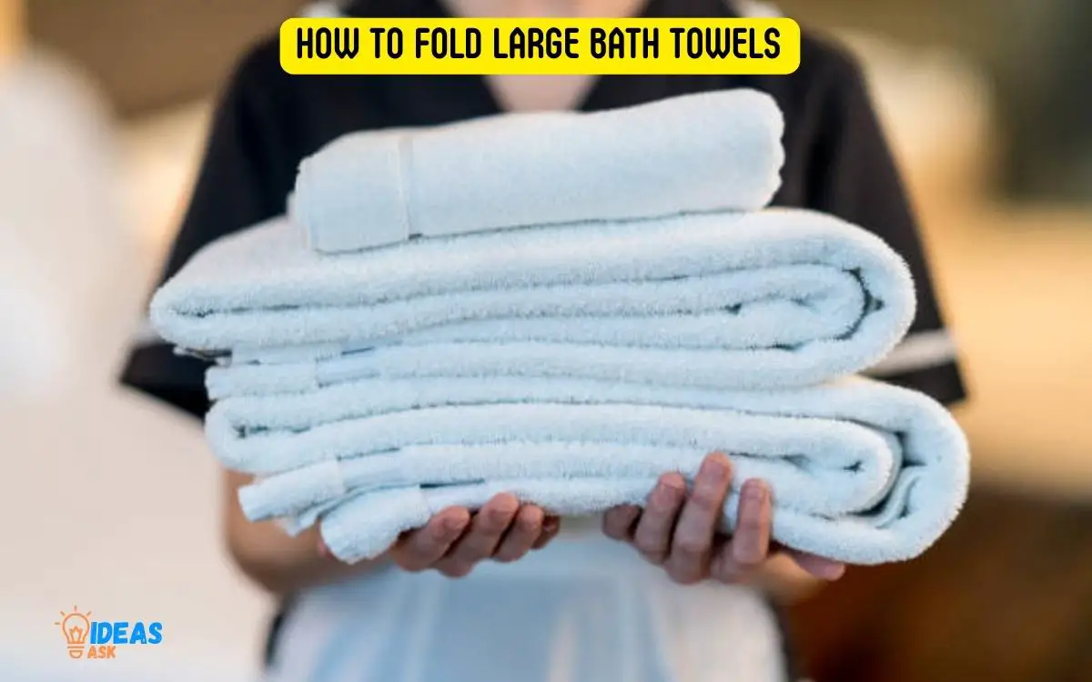 How to Fold Large Bath Towels